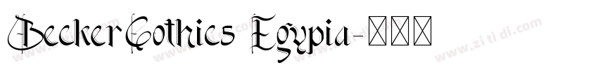 BeckerGothics Egypia字体转换